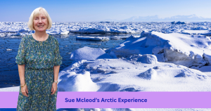 Sue Mcleod's Arctic Experience